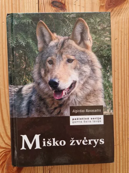 Miško žvėrys - Algirdas Navasaitis, knyga