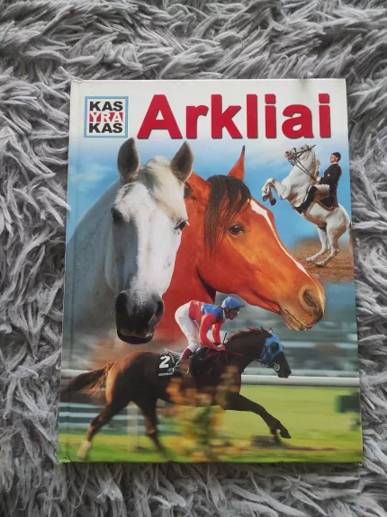 Arkliai. Kas yra kas. 7