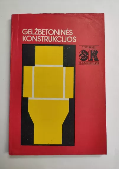 Gelžbetoninės konstrukcijos - Autorių Kolektyvas, knyga 1