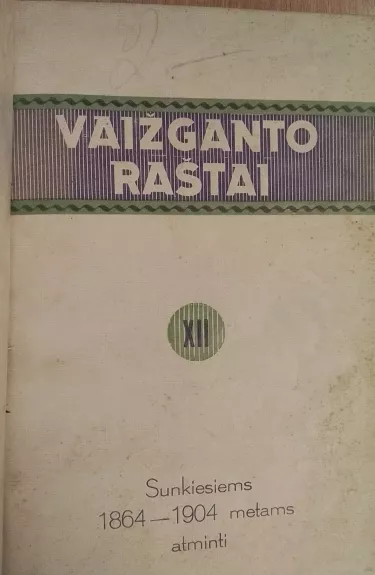 Vaižganto raštai XII t. -  Vaižgantas, knyga