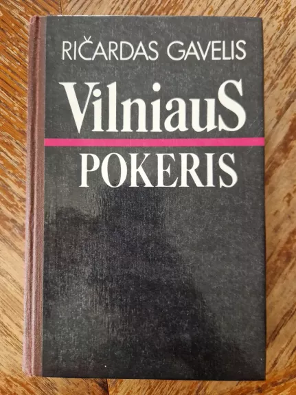 Vilniaus pokeris - Ričardas Gavelis, knyga 1