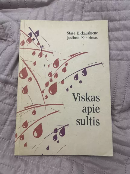 Viskas apie sultis - S. Bičkauskienė, knyga 1