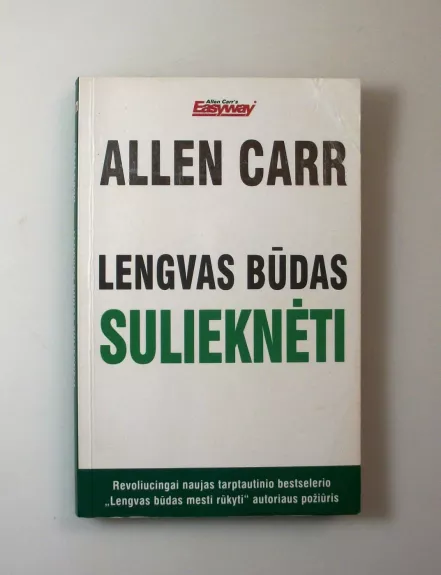 Lengvas būdas sulieknėti - Allen Carr, knyga 1