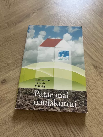 Patarimai naujakuriui