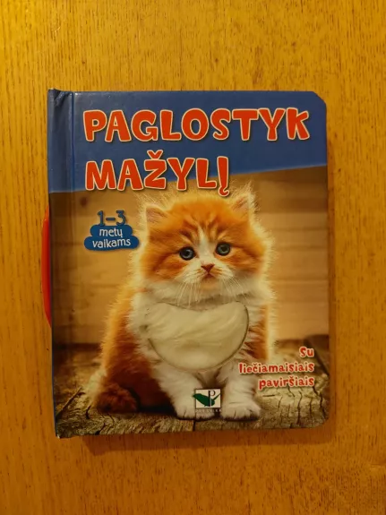Paglostyk mažylį. Su liečiamaisiais paviršiais