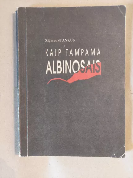 Kaip tampama albinosais