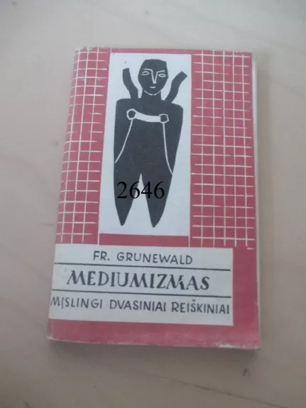 Mediumizmas. Mįslingi dvasiniai reiškiniai