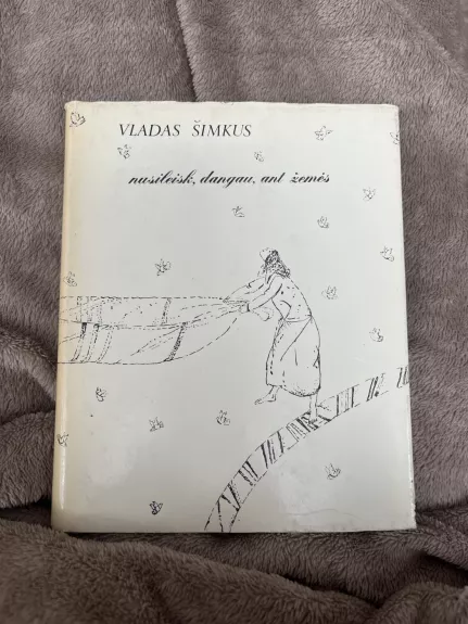 Nusileisk, dangau, ant žemės