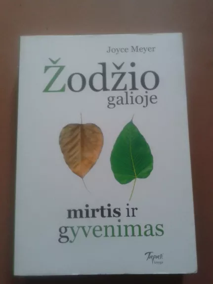 Žodžio galioje mirtis ir gyvenimas - Joyce Meyer, knyga 1