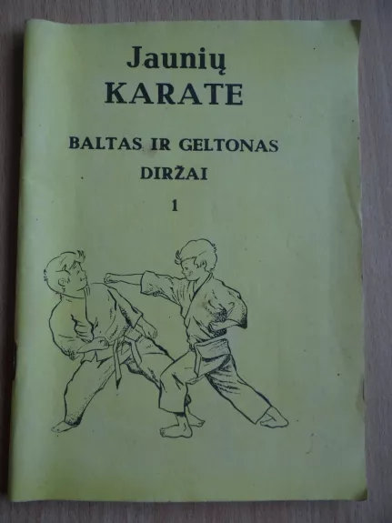 Jaunių karate. Baltas ir geltonas diržai (1 dalis) - M. Nakajama, knyga