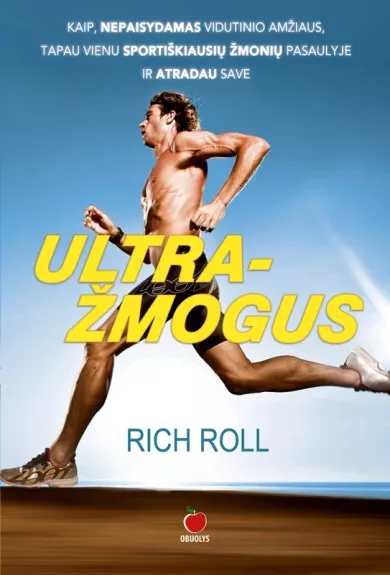 ULTRA ŽMOGUS - Rich Roll, knyga