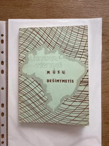 Lietuva Tėvynė Mūsų. Dešimtmetis