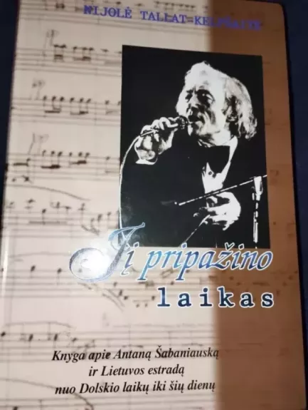 Jį pripažino laikas - Nijolė Tallat-Kelpšaitė, knyga
