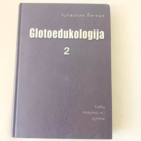 Glotoedukologija II tomas: lingvodidaktika