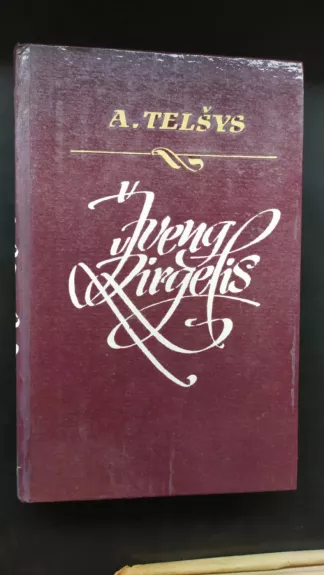 Žveng žirgelis II dalis - A. Telšys, knyga