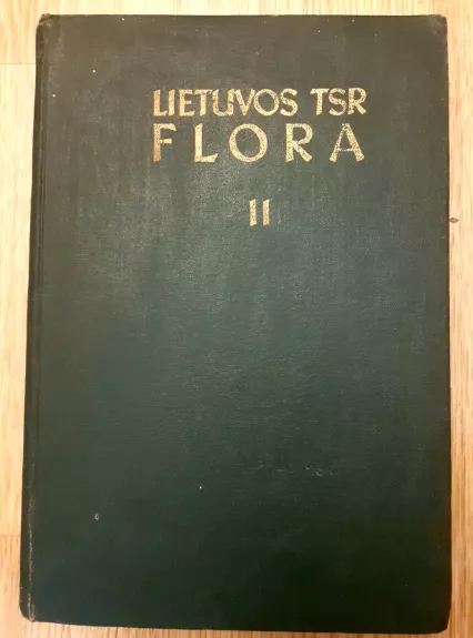 Lietuvos TSR flora II tomas - Lietuvos TSR MA botanikos institutas, knyga