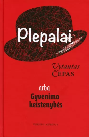 Plepalai arba gyvenimo keistenybės