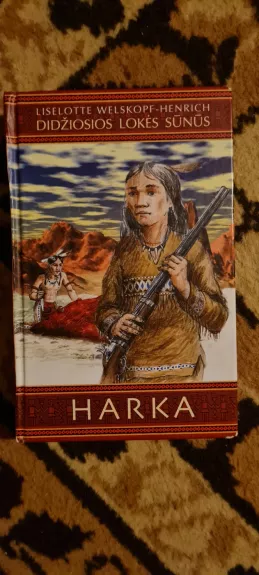 Harka - Liselotte Welskopf-Henrich, knyga