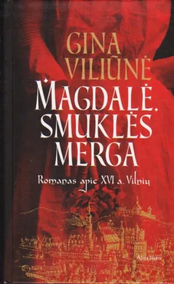 Magdalė, smuklės merga - Gina Viliūnė, knyga