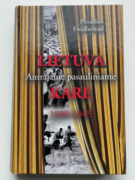 Lietuva Antrajame pasauliniame kare. 1939-1945