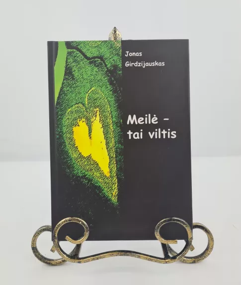 Meilė - tai viltis