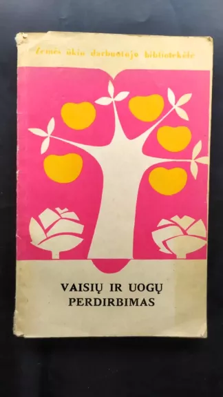 Vaisių ir uogų perdirbimas