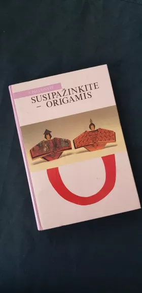Susipažinkite-origamis - Jūratė Paulionytė, knyga 1