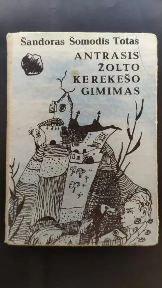 Antrasis Žolto Kerekešo gimimas