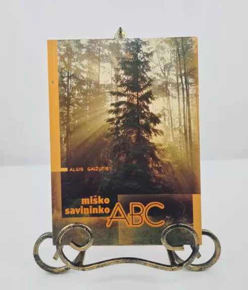 Miško savininko ABC