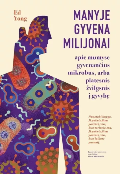 manyje gyvena milijonai - Ed Yong, knyga 1