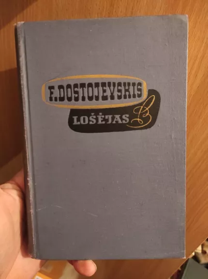Lošėjas - Fiodoras Dostojevskis, knyga
