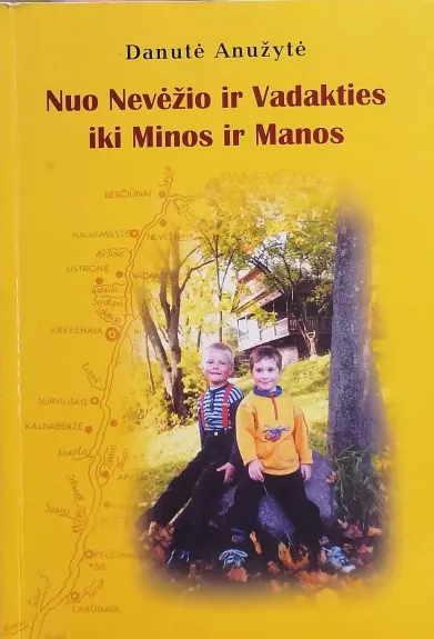 Nuo Nevėžio ir Vadakties iki Minos ir Manos
