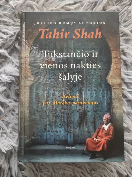 Tūkstančio ir vienos nakties šalyje - Tahir Shah, knyga 1