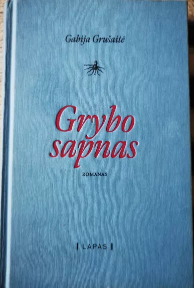 Grybo sapnas - Gabija Grušaitė, knyga