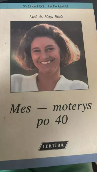 Mes - moterys po 40