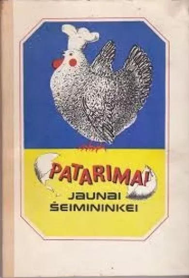 Patarimai jaunajai šeimininkei - Ž. Kutiurje, Ž.  Gabenas, Ž.  le Senešalis, knyga
