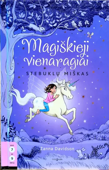 Magiškieji vienaragiai. Stebuklų miškas