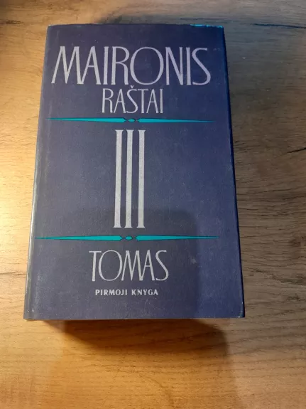 Maironis Raštai III tomas pirma knyga