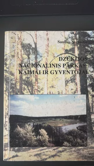 Dzūkijos nacionalinis parkas: kaimai ir gyventojai
