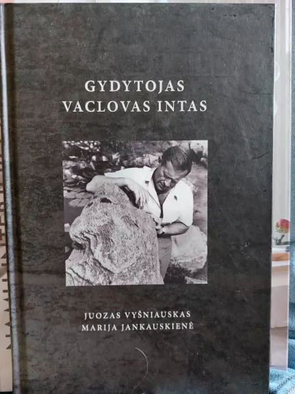 Gydytojas Vaclovas Intas - Juozas Vyšniauskas, knyga
