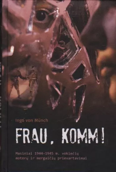 Frau, komm!