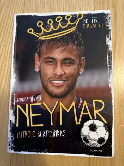Neymar: futbolo burtininkas - Dariuz Tuzmek, knyga