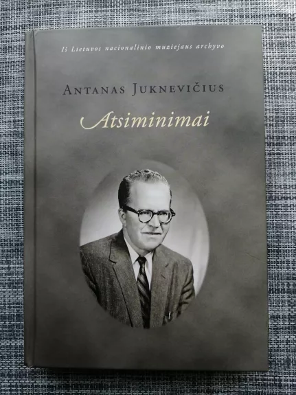 Antanas Juknevičius. Atsiminimai.