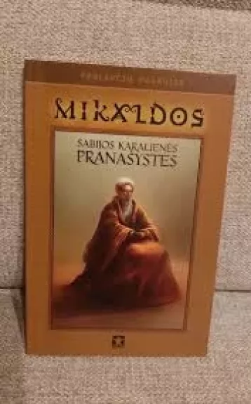 Mikaldos Sabijos karalienės pranašystės - Sud. L. Pušinis, knyga