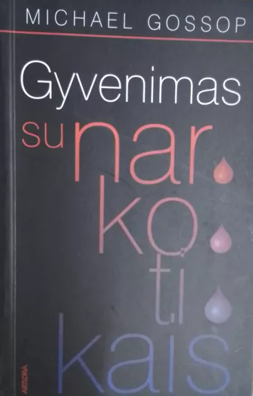 Gyvenimas su narkotikais
