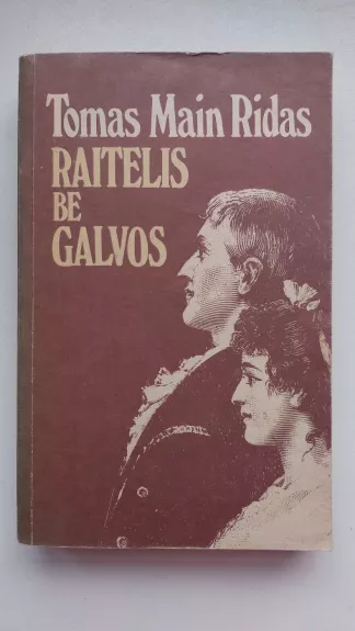 Raitelis be galvos - Tomas Main Ridas, knyga