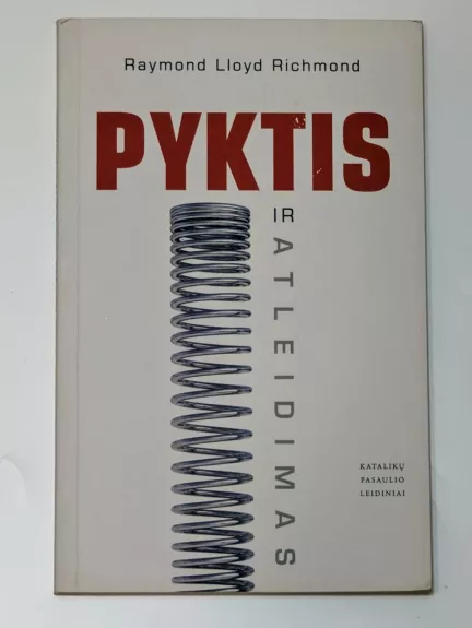 Pyktis ir atleidimas - Raymond LLoyd Richmond, knyga 1