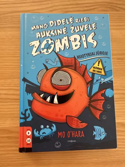 Mano didelė riebi auksinė žuvelė Zombis. Nuotykiai jūroje.