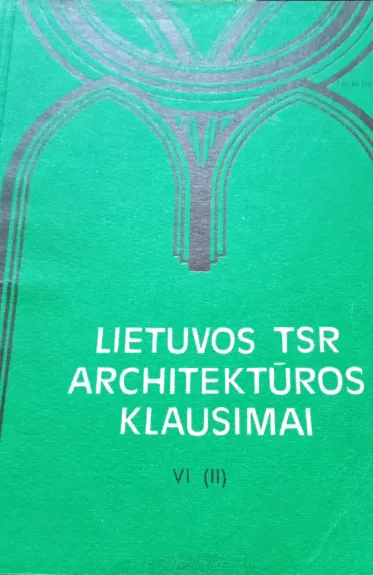 Lietuvos TSR architektūros klausimai VII (III)