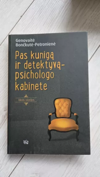 Pas kunigą ir detektyvą - psichologo kabinete